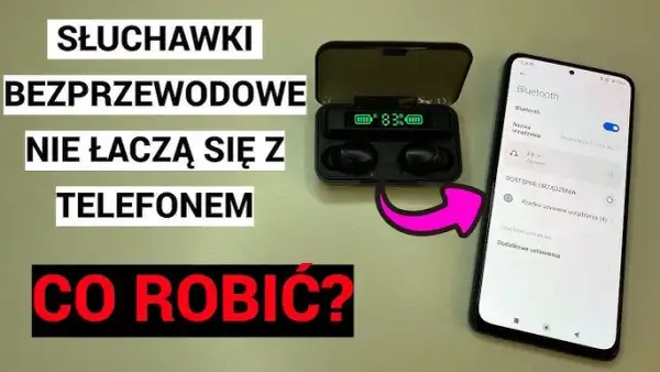 Czemu słuchawki nie łączą się z telefonem? Oto najczęstsze przyczyny